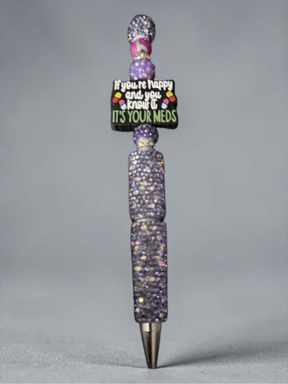 Purple Glitter Pen with If you’re happy It's Your Meds' Charm